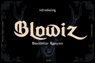 Blowiz: The Bold Blackletter Typeface for High-Impact Campaigns