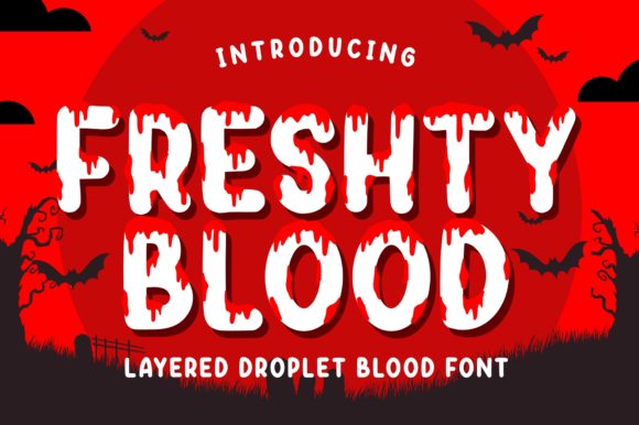 Freshty Blood: A Spooky Display Typeface for Bold Web Design