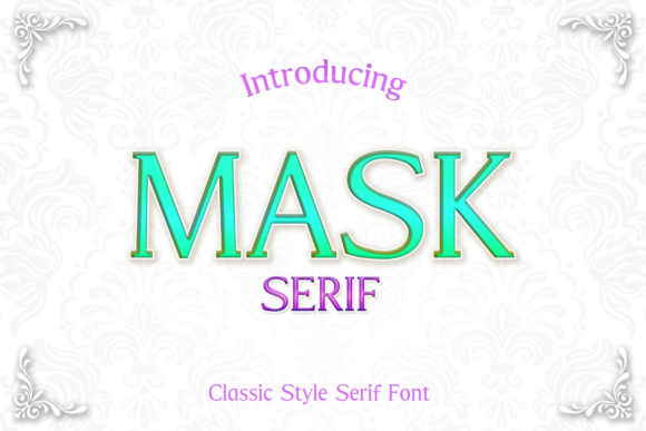 Mask: The Bold Serif Typeface That Elevates Digital Design