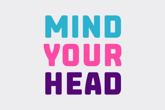 Mind Your Head: A Bold Sans Serif Typeface for Modern Digital Brands