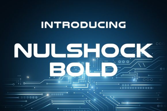 Nulshock Bold: A Futuristic Typeface for Modern Editorial Design