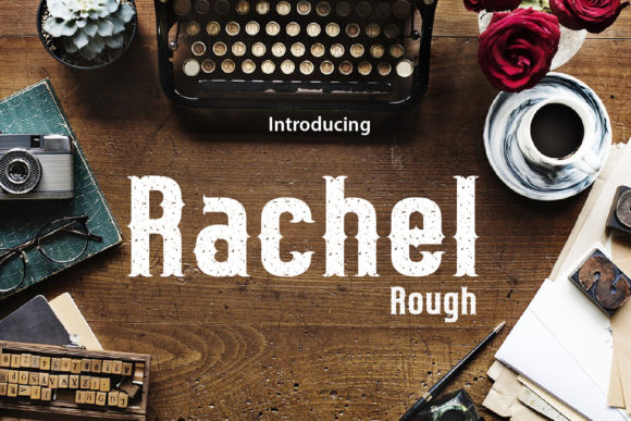 Rachel Rough: The Bold Blackletter Typeface for Scroll-Stopping Campaigns